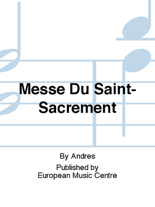Messe Du Saint-Sacrement