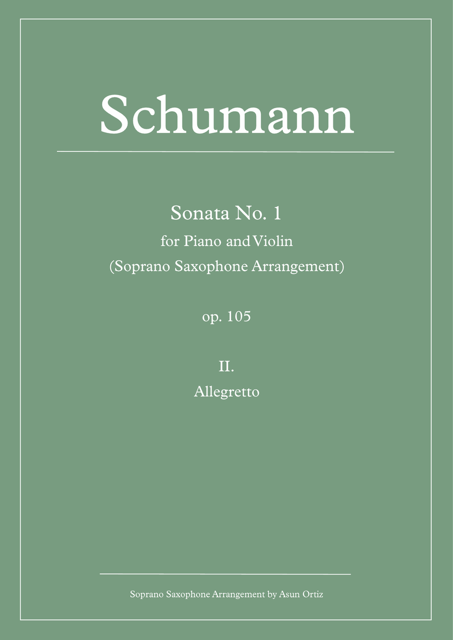2nd movement from Sonata No. 1 for Piano and Violin (R. Schumann) [Soprano Saxophone Arrangement] Chamber Music scores gallery preview page 1