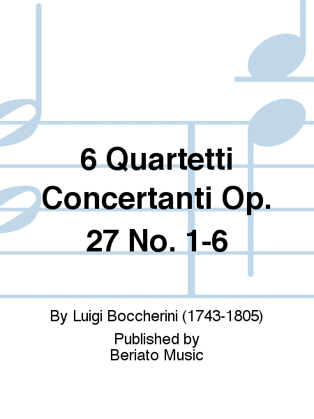 6 Quartetti Concertanti Op. 27 No. 1-6
