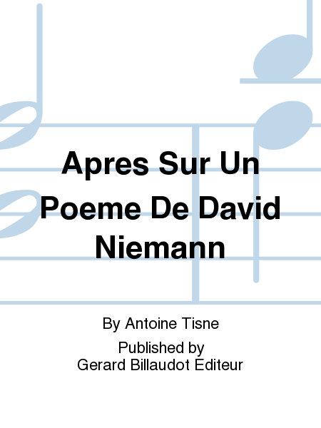 Apres Sur Un Poeme De David Niemann