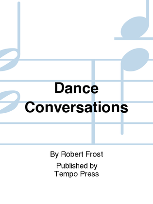 Dance Conversations