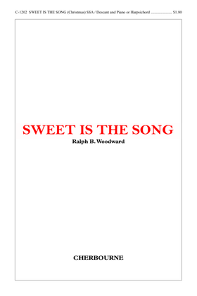 Sweet Is the Song