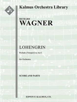 Lohengrin: Act I; Prelude (Vorspiel)