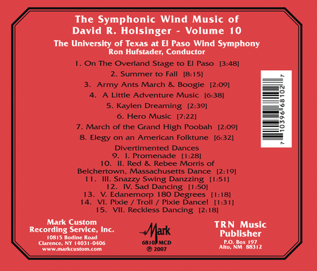 The Symphonic Wind Music of David R. Holsinger: Volume 10