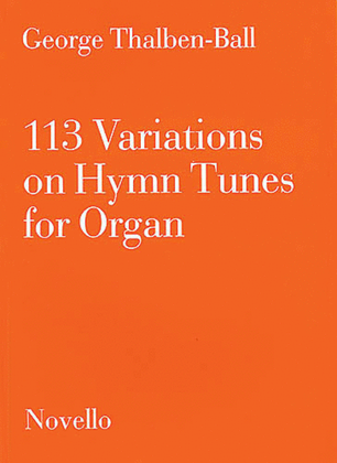 Book cover for 113 Variations on Hymn Tunes for Organ