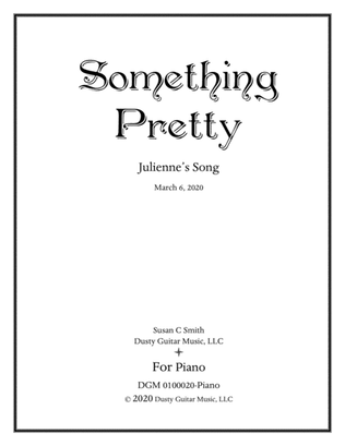 Something Pretty (Julienne's Song) for Piano