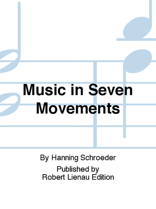Music in Seven Movements
