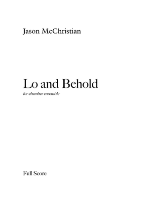 Lo and Behold - for chamber ensemble