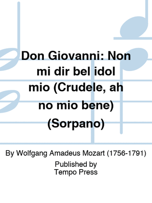 Book cover for DON GIOVANNI: Non mi dir bel idol mio (Crudele, ah no mio bene) (Sorpano)
