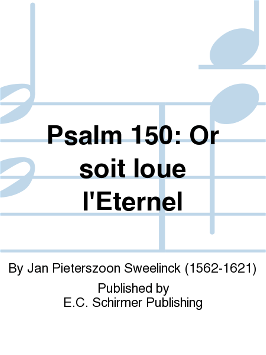 Psalm 150: Or soit loue l'Eternel (Now Praise the Lord) Divisi scores gallery preview page 1