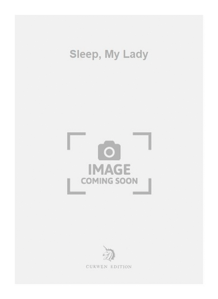 Sleep, My Lady 4-Part scores gallery preview page 1