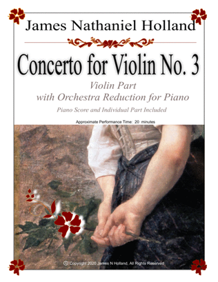 Concerto for Violin No. 3 in Three Movements, Piano Reduction and Violin Part James Nathaniel Hollan