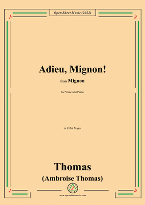 A. Thomas-Adieu,Mignon!,in E flat Major,from Mignon,for Voice and Piano