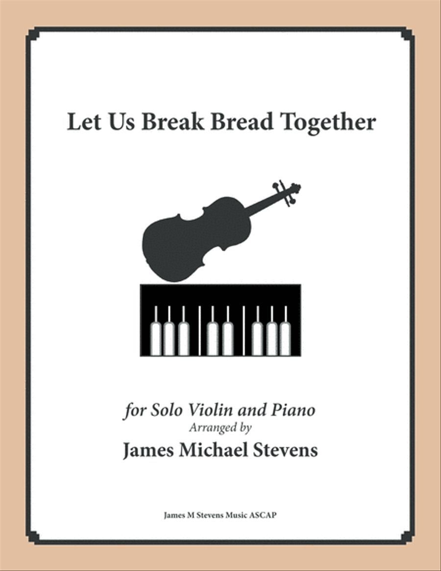 Let Us Break Bread Together (Violin & Piano in D Major) Violin Solo scores gallery preview page 1