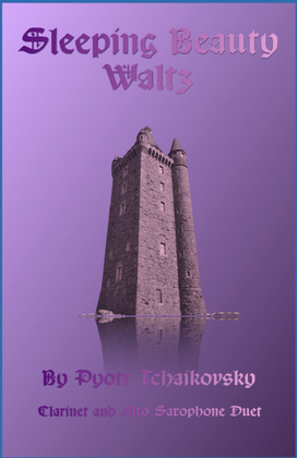 Book cover for The Sleeping Beauty Waltz by Tchaikovsky, for Clarinet and Alto Saxophone Duet