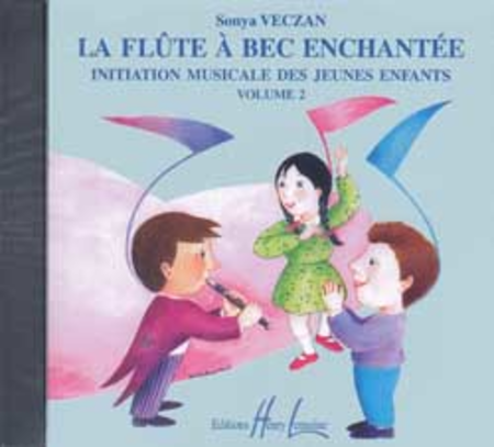 Flute a bec enchantee - Volume 2