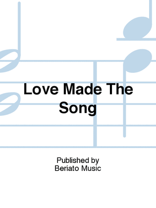 Book cover for Love Made The Song