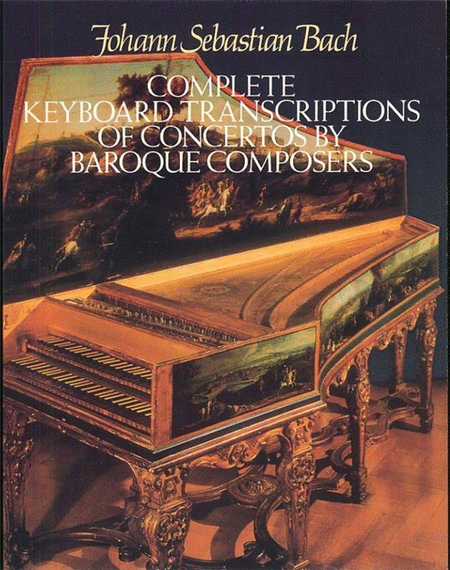 Bach - Complete Keyboard Transcriptions Concertos