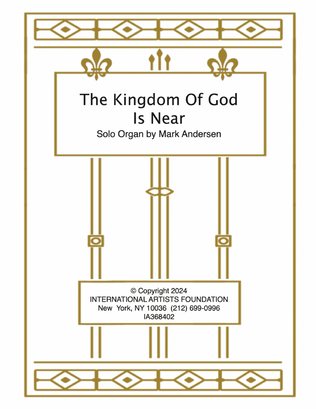 The Kingdom Of God Is Near for organ by Mark Andersen