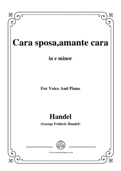 Handel-Cara sposa,amante cara(Version II),from 'Rinaldo',in e minor,for Voice and Piano image number null