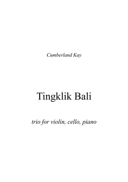 Tingklik Bali (trio for violin, cello, piano) image number null