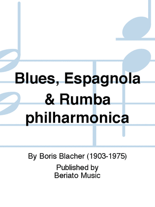 Blues, Espagnola & Rumba philharmonica