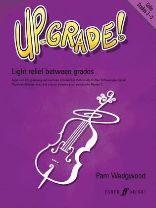 Up Grade! Cello Grade 3-5