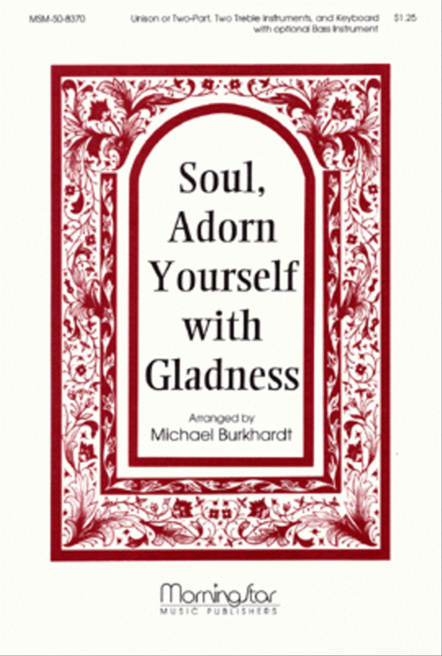 Soul, Adorn Yourself with Gladness (Instrumental Parts)