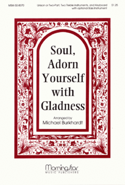 Soul, Adorn Yourself with Gladness (Instrumental Parts)