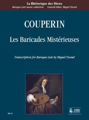 Les Baricades Mistérieuses for Baroque Lute