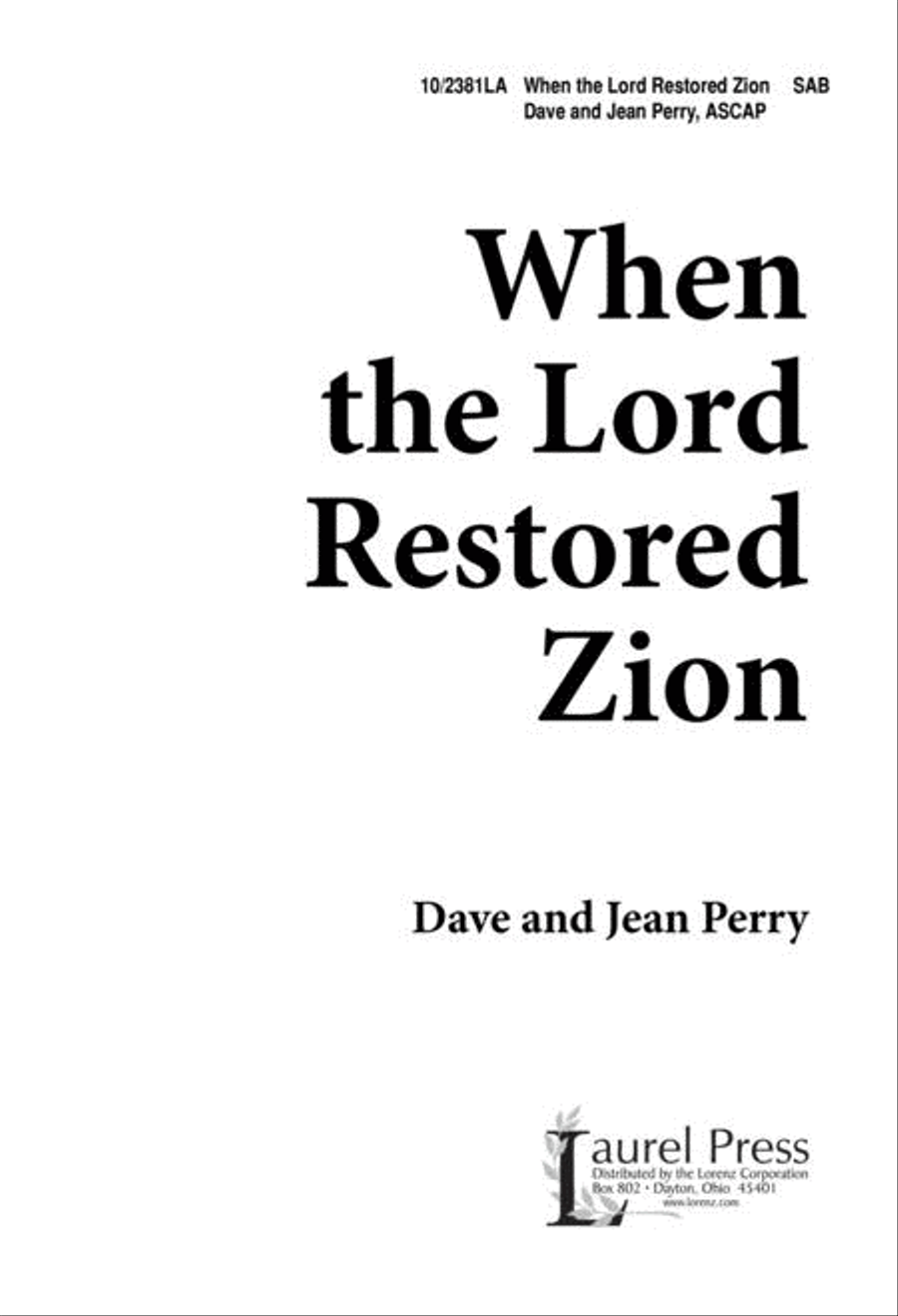 When the Lord Restored Zion