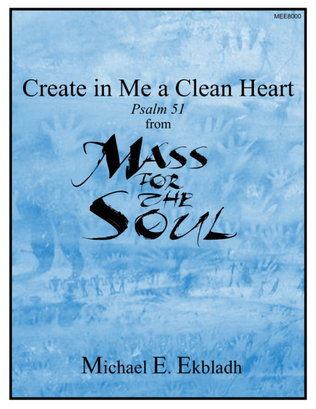 Create In Me a Clean Heart (from Mass for the Soul)