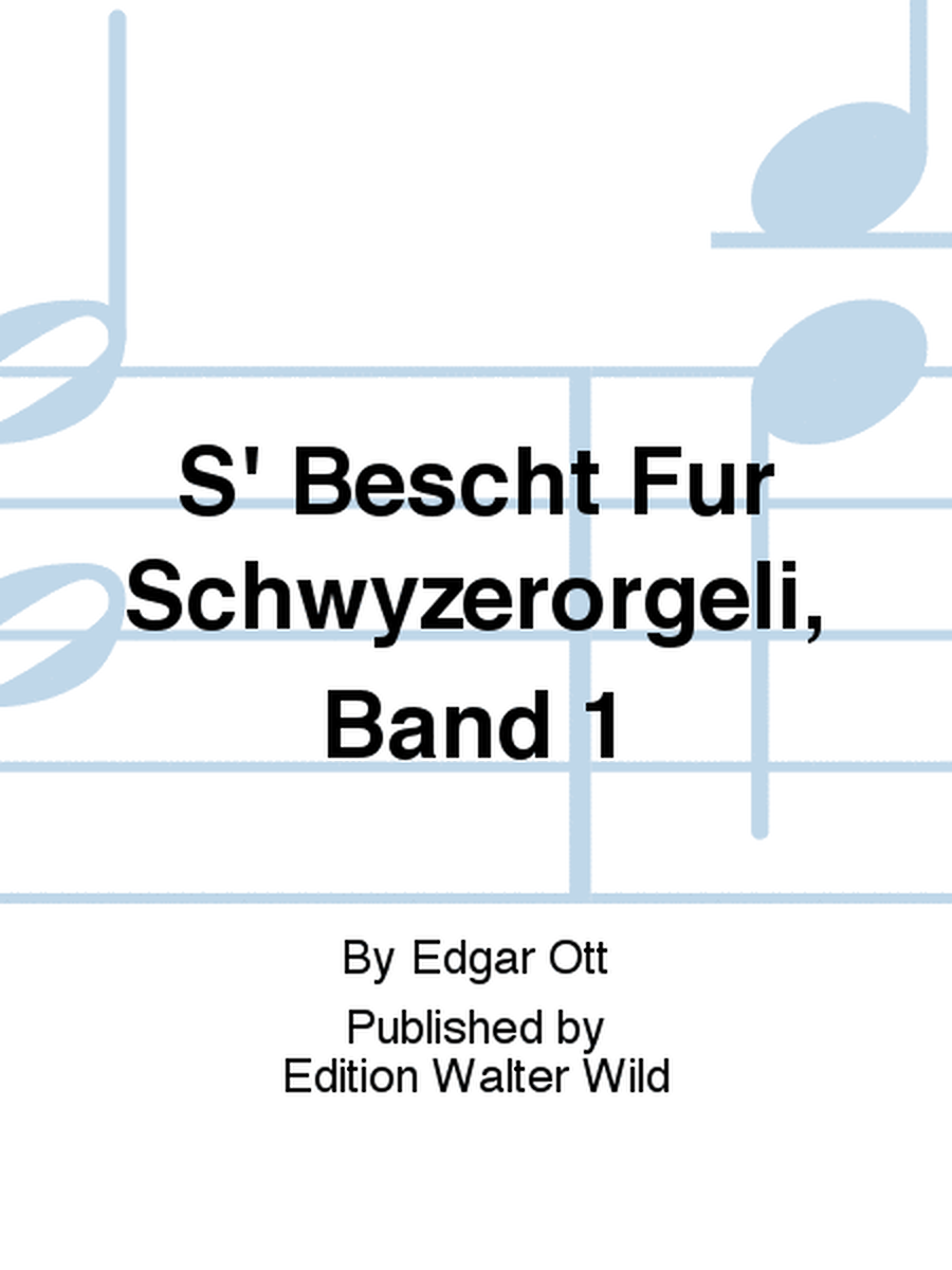 S' Bescht Für Schwyzerörgeli, Band 1