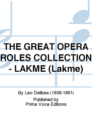 THE GREAT OPERA ROLES COLLECTION - LAKME (Lakme)