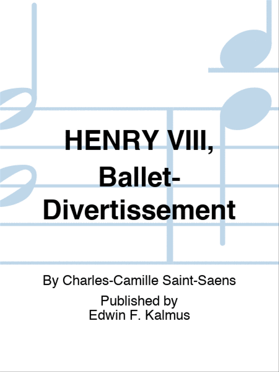 HENRY VIII, Ballet-Divertissement (4 movements) Set of Parts scores gallery preview page 1