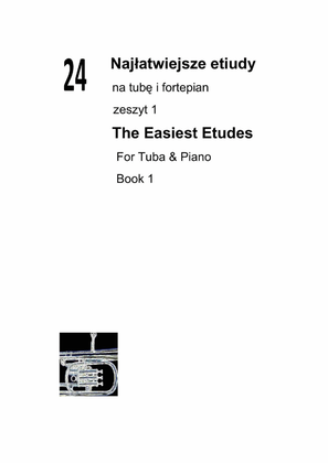Book cover for 24 Najłatwiejsze etiudy na tubę i fortepian zeszyt 1 The Easiest Etudes For Tuba & Piano Book 1