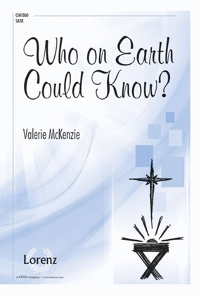 Book cover for Who On Earth Could Know?