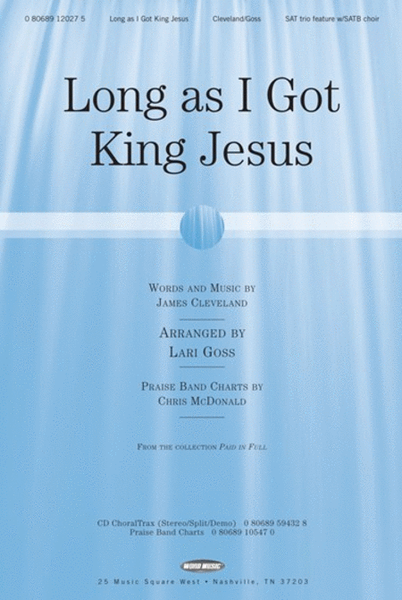 Long As I Got King Jesus - Praise Band Charts