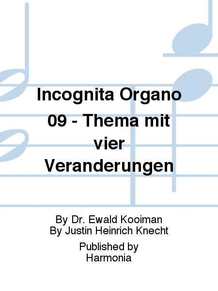 Incognita Organo 09 - Thema mit vier Veränderungen