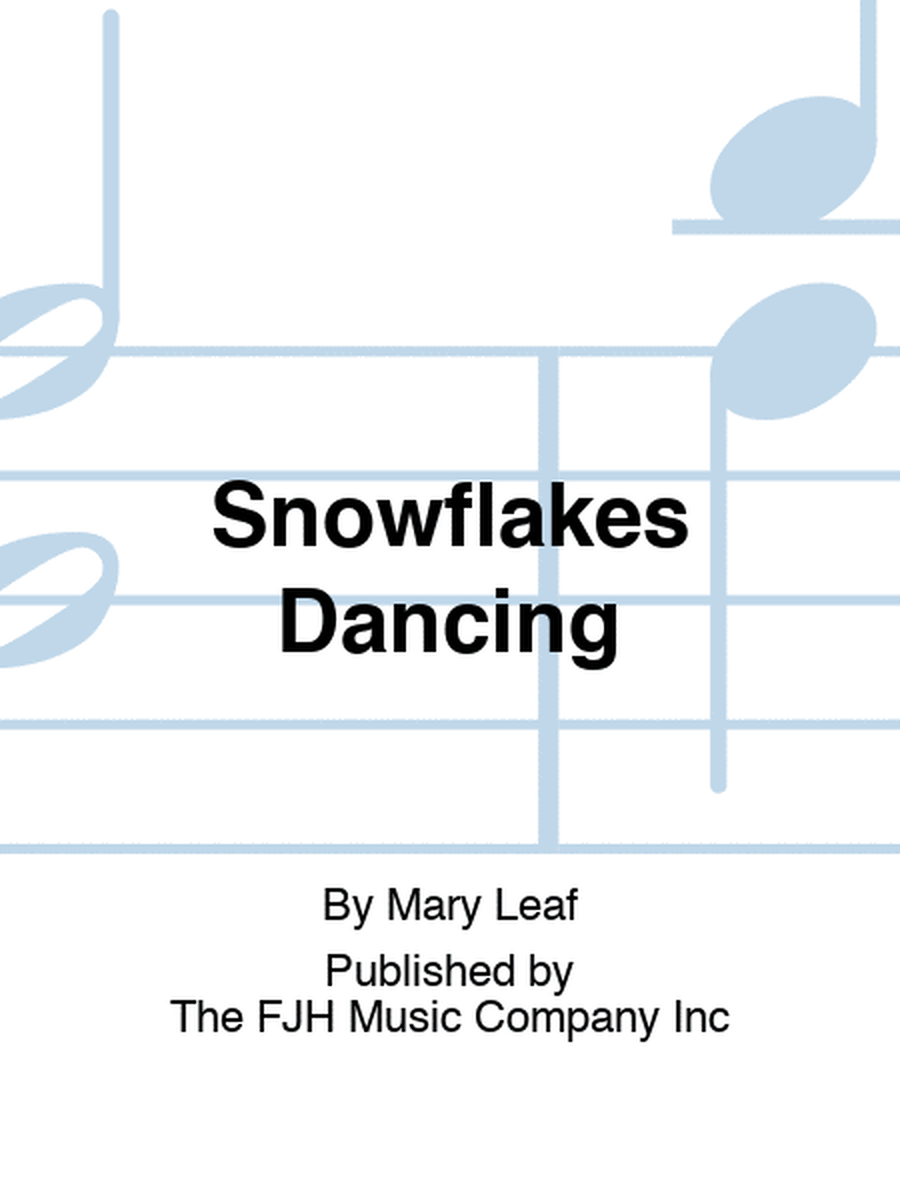Snowflakes Dancing