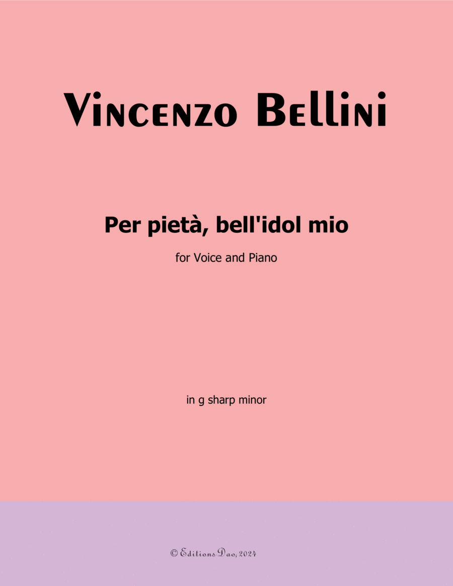 Per pietà, bell'idol mio, by Vincenzo Bellini, in g sharp minor Voice scores gallery preview page 1
