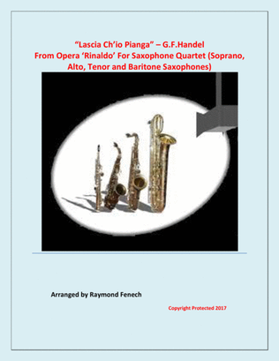 Book cover for Lascia Ch'io Pianga - From Opera 'Rinaldo' (For Saxophone Quartet)