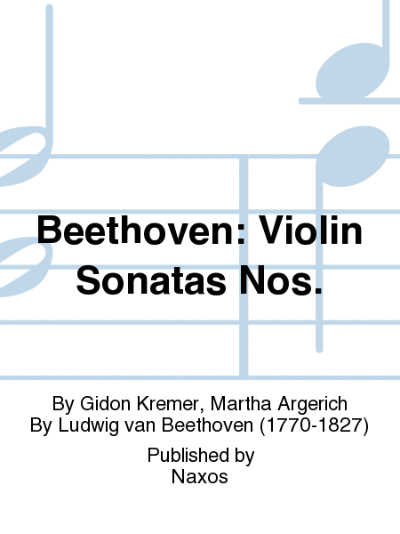 Beethoven: Violin Sonatas Nos.