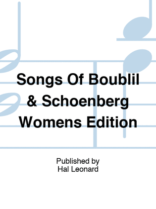 Book cover for Songs Of Boublil & Schoenberg Womens Edition