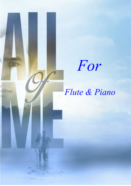 All of me for flute and piano