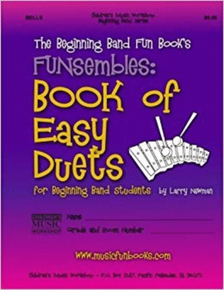 The Beginning Band Fun Book's FUNsembles: Book of Easy Duets (Bells)