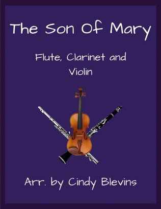 Book cover for The Son Of Mary, Flute, Clarinet and Violin