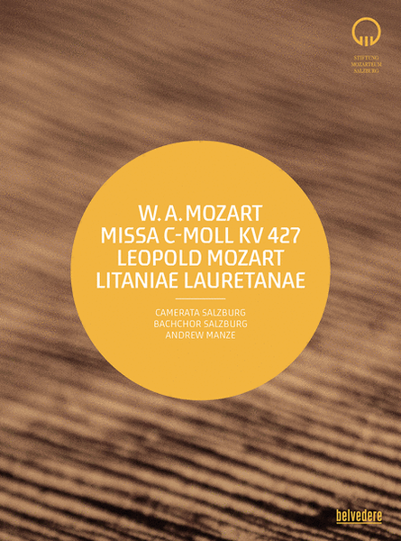 W.A. Mozart: Mass in C minor (Reconstructed Edition); L. Mozart: Litaniae Lauretanae