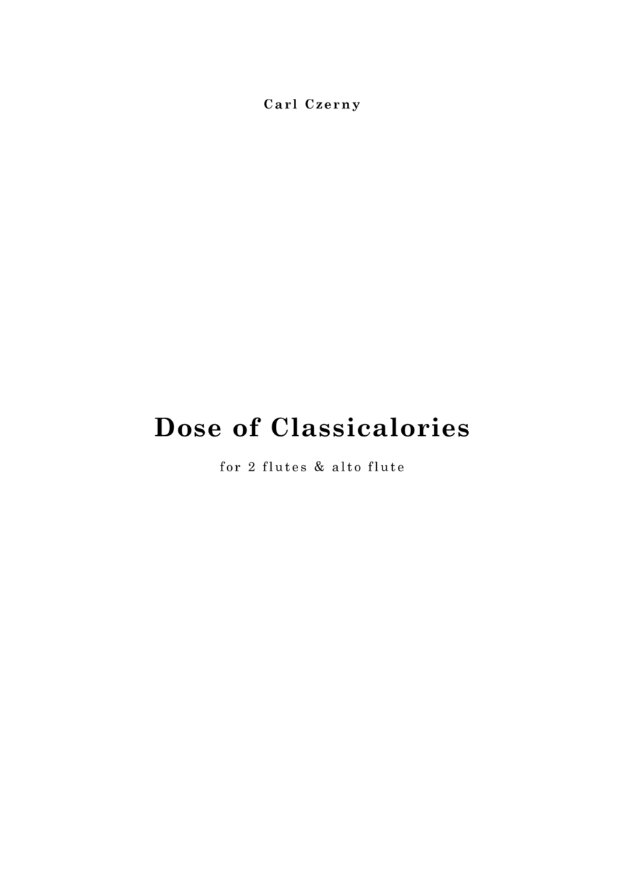Dose of Classicalories, easy trios for 2 flutes & alto flute Woodwind Trio scores gallery preview page 1