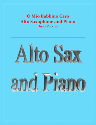 O Mio Babbino Caro - G.Puccini - Alto Sax and Piano